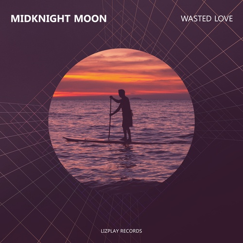 Midknight Moon-Wasted Love