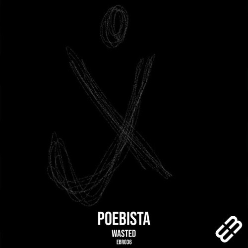 Poebista-Wasted