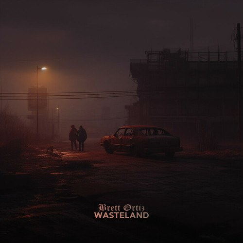Brett Ortiz-Wasteland