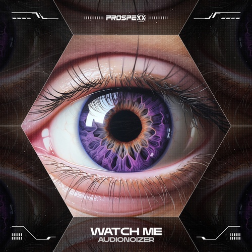 Audionoizer-Watch Me