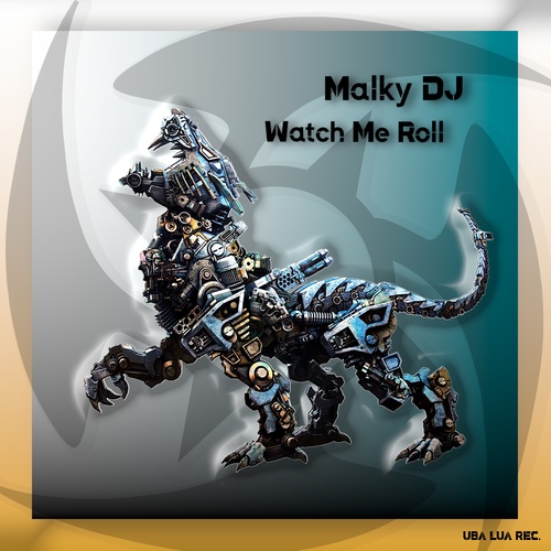 Malky DJ-Watch Me Roll
