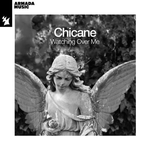 Chicane-Watching Over Me