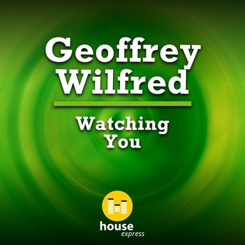 Geoffrey Wilfred-Watching You