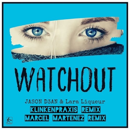 Watchout (Remixes)
