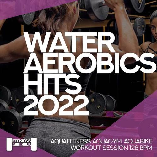 Water Aerobics Hits 2022 - Aqua Fitness, Aquagym, Aqua Bike Workout Session 128 BPM