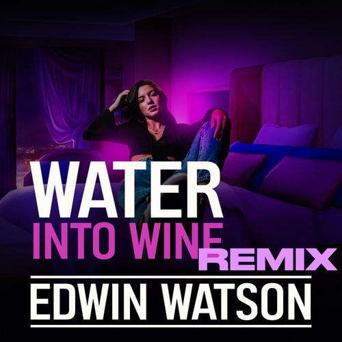 Edwin Watson, PointBender-Water Into Wine