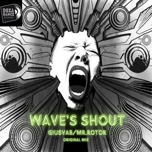 GiusvaB, Mr Rotor-Wave's Shout (Original Mix)