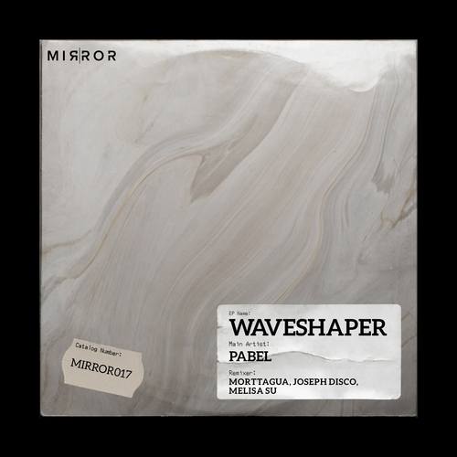 Pabel, Joseph Disco, Morttagua, Melisa Su-Waveshaper