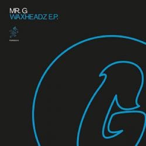 Mr. G-Waxheadz EP