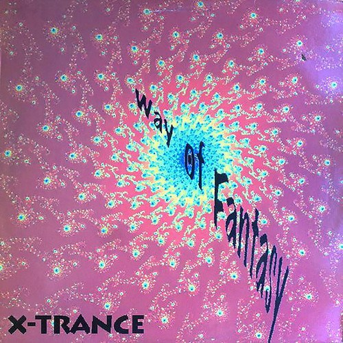 X-Trance-Way Of Fantasy