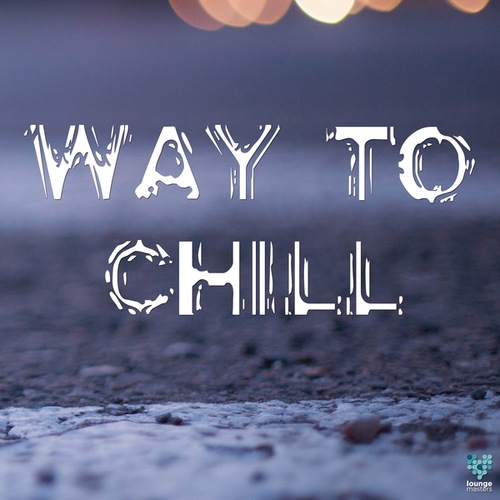 Various Artists-Way To Chill