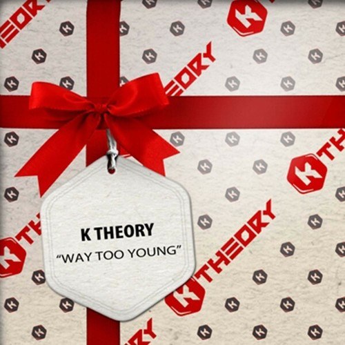 K Theory-Way Too Young