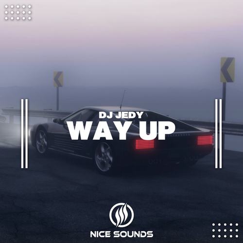 DJ JEDY-Way Up