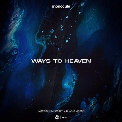 Jamis, Michael G Moore, Nicky Romero, Monocule-Ways To Heaven
