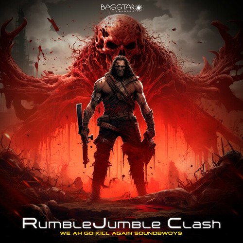 RumbleJumble Clash-We Ah Go Kill Again Soundbwoys