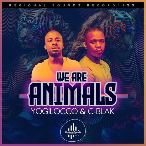 Yogilocco, C-Blak-We Are Animals