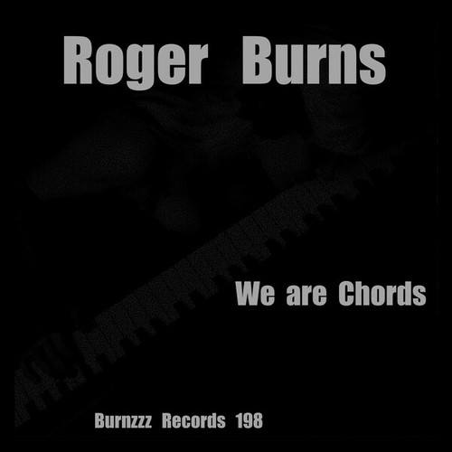 Roger Burns-We Are Chords
