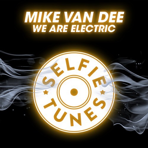 Mike Van Dee-We Are Electric