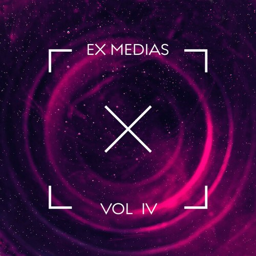 Various Artists-WE ARE EX MEDIAS, Vol. IV