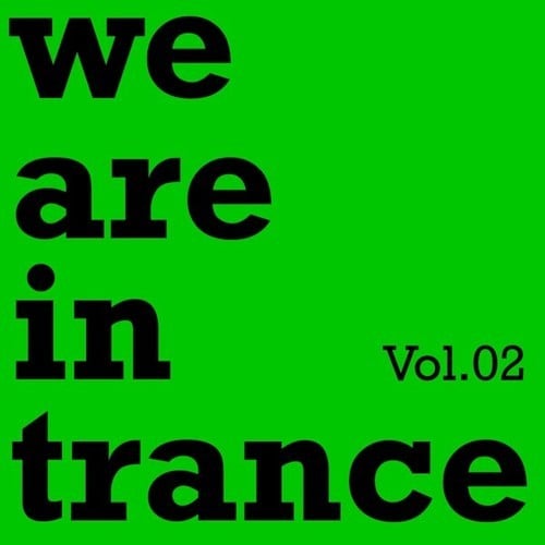 We Are in Trance, Vol. 02