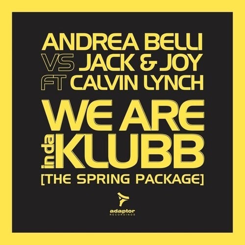 Andrea Belli, Jack & Joy, Calvin Lynch, Marco Dona, Msystem, Coll Selini-We Are Indaklubb (The Spring Package)