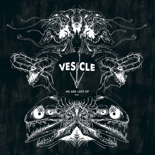 Vesicle-We Are Lost EP