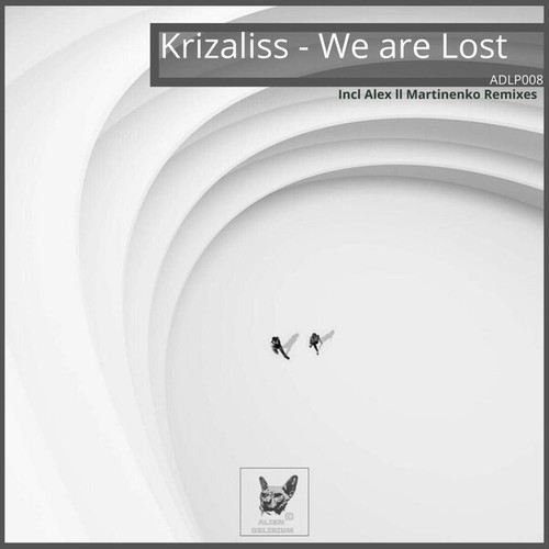 Krizaliss, Alex Ll Martinenko-We Are Lost