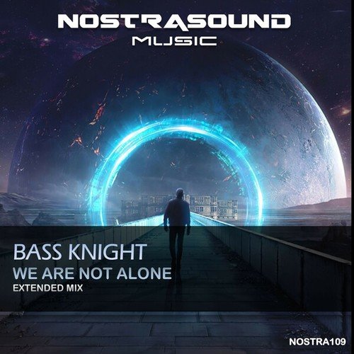 Bass Knight-We Are Not Alone (Extended Mix)