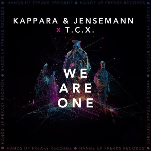 Kappara, Jensemann, T.C.X.-We Are One