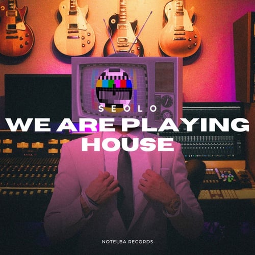 Seolo-We Are Playing House