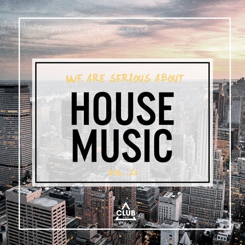 Various Artists-We Are Serious About House Music, Vol. 21