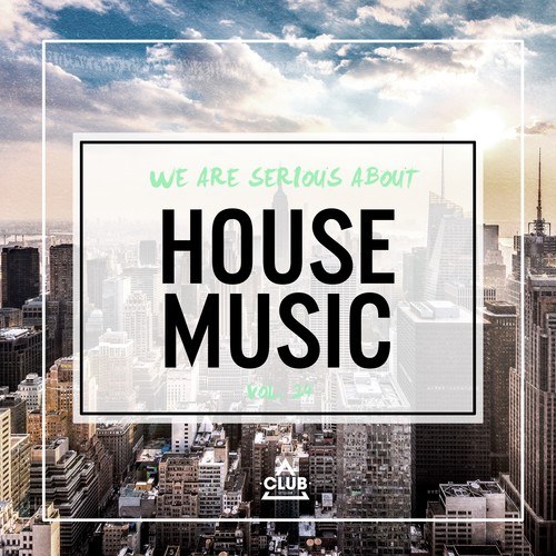 Various Artists-We Are Serious About House Music, Vol. 24
