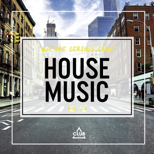 Various Artists-We Are Serious About House Music, Vol. 26
