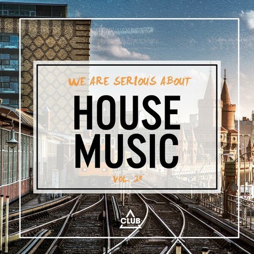 Various Artists-We Are Serious About House Music, Vol. 28