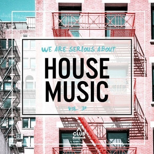 Various Artists-We Are Serious About House Music, Vol. 38