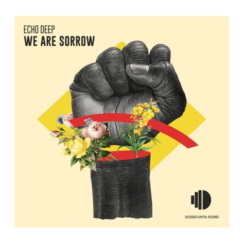 Echo Deep-We Are Sorrow