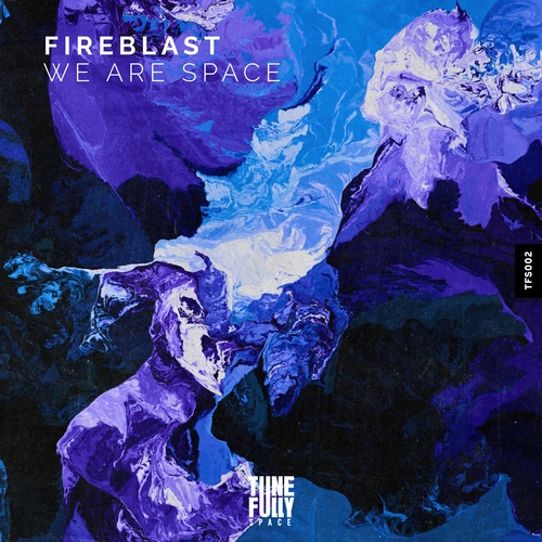 Fireblast-We Are Space
