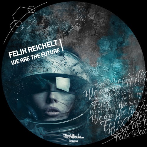 Felix Reichelt-We Are the Future