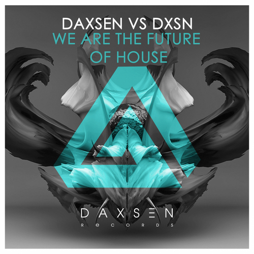 Daxsen, DXSN, Daxsen Space-We are the Future of House