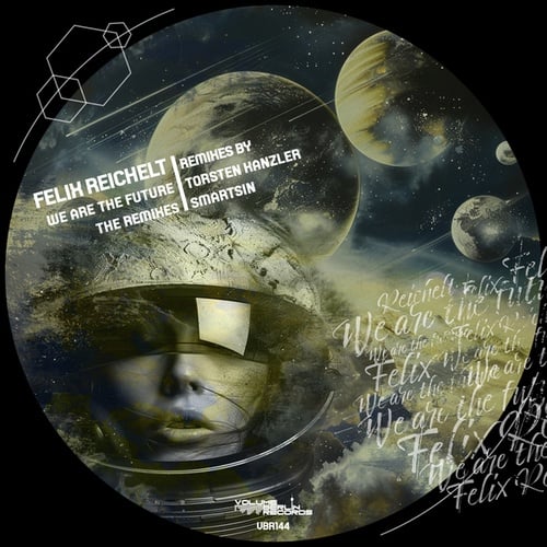 Felix Reichelt, Torsten Kanzler, Smartsin-We Are the Future (The Remixes)