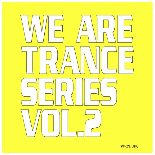 We Are Trance Series, Vol. 2