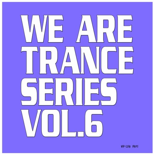 Various Artists-We Are Trance Series, Vol. 6