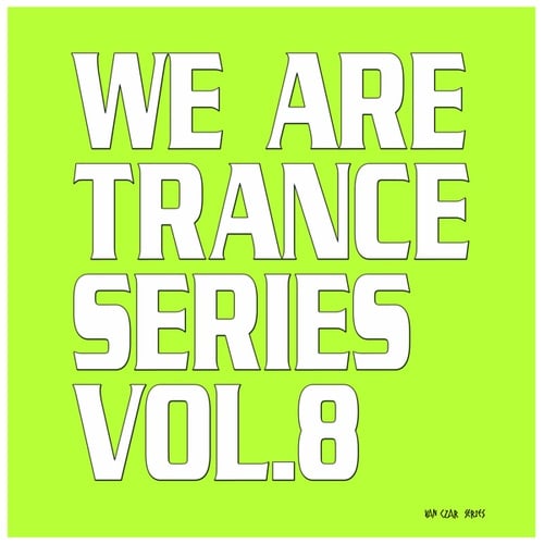 Various Artists-We Are Trance Series, Vol. 8