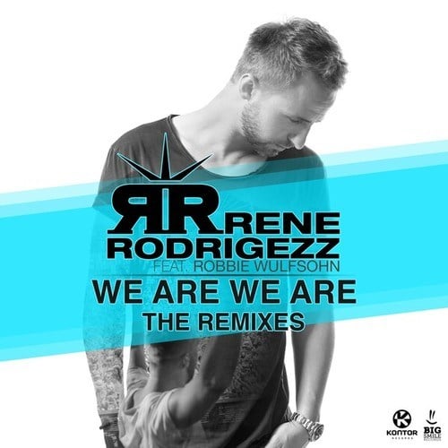 Rene Rodrigezz, Robbie Wulfsohn, Mike Vallas, Nizami Plus, Envilo-We Are We Are (Remixes)