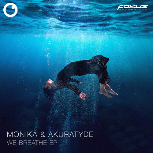 Monika & Akuratyde, Laura Hunter, Oktae-We Breathe EP