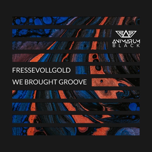 FresseVollGold-We Brought Groove