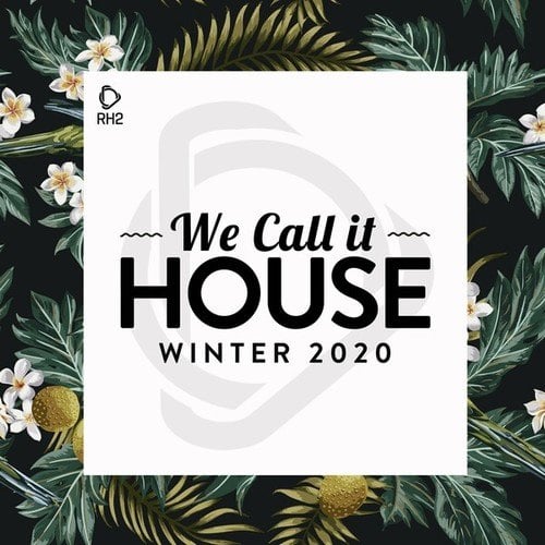 Various Artists-We Call It House - Winter 2020
