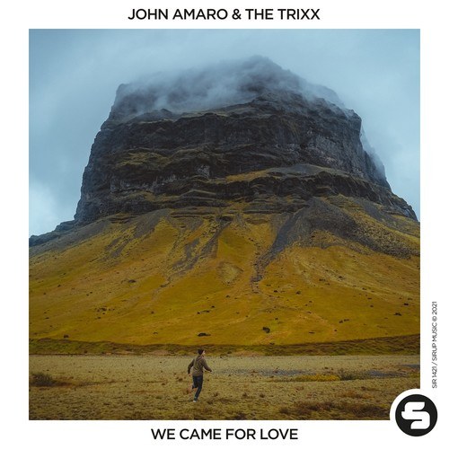 John Amaro, The Trixx-We Came for Love