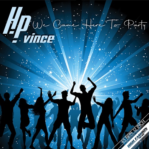HP Vince, Ben Liebrand-We Came Here To Party