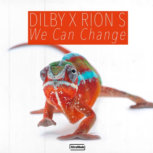 Dilby, Rion S-We Can Change
